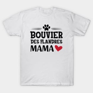 Bouvier des flandres mama T-Shirt